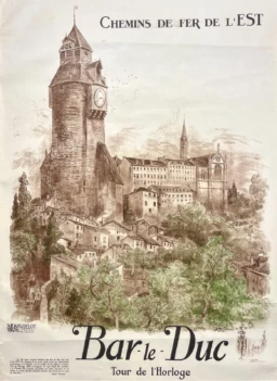 AFFICHES ORIGINALES - Tourisme - Bar-le-Duc – A. Robida – [1900]