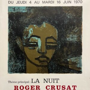 AFFICHES ORIGINALES - Spectacle & Évènements - Roger Crusat à la Galerie Saint-Placide – Affiche Expo Litho Douard 1970