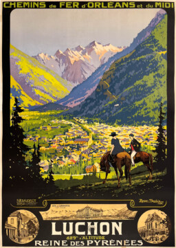 AFFICHES ORIGINALES - Tourisme - Luchon, Reine des Pyrénées – Roger Soubie – 1922