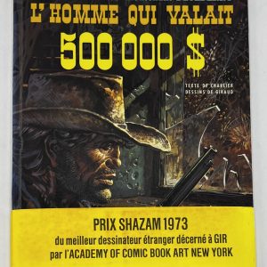 NEUVIÈME ART - Jean Giraud (Moebius) - Blueberry – EO – L&rsquo;homme qui valait 500 000$