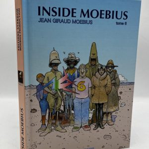 NEUVIÈME ART - Jean Giraud (Moebius) - Inside Moebius T.6