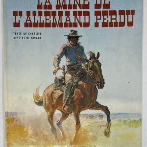 NEUVIÈME ART - Jean Giraud (Moebius) - Blueberry – EO – La mine de l&rsquo;allemand perdu