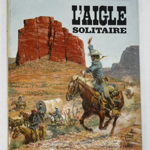 NEUVIÈME ART - Jean Giraud (Moebius) - Blueberry – EO – L&rsquo;aigle solitaire