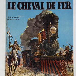 NEUVIÈME ART - Jean Giraud (Moebius) - Blueberry – EO – Le cheval de fer