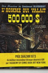 NEUVIÈME ART - Jean Giraud (Moebius) - Blueberry – EO – L&rsquo;homme qui valait 500 000$